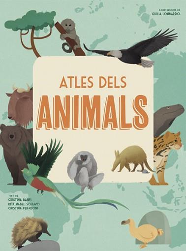 ATLES DELS ANIMALS (VVKIDS) | 9788468258867 | BANFI, CRISTINA/SCHIAVO, RITA/PERABONI, CRISTINA | Llibreria L'Illa - Llibreria Online de Mollet - Comprar llibres online
