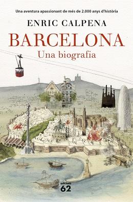 BARCELONA. UNA BIOGRAFIA (RÚSTICA) | 9788429777710 | CALPENA, ENRIC | Llibreria L'Illa - Llibreria Online de Mollet - Comprar llibres online