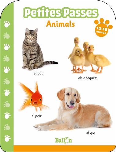 PETITES PASSES - ANIMALS 12-18 MESOS | 9789403213705 | BALLON | Llibreria L'Illa - Llibreria Online de Mollet - Comprar llibres online