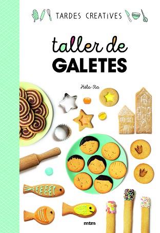 TALLER DE GALETES | 9788417165406 | HELA : ITA | Llibreria L'Illa - Llibreria Online de Mollet - Comprar llibres online