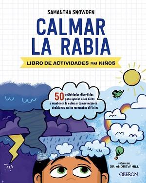 CALMAR LA RABIA | 9788441543447 | SNOWDEN, SAMANTHA | Llibreria L'Illa - Llibreria Online de Mollet - Comprar llibres online