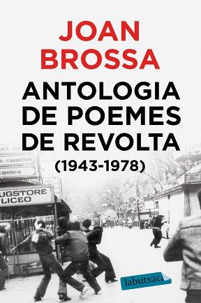 ANTOLOGIA DE POEMES DE REVOLTA (1943 - 1978) | 9788417423018 | BROSSA, JOAN | Llibreria L'Illa - Llibreria Online de Mollet - Comprar llibres online