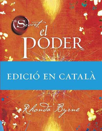 PODER, EL (CATALA) | 9788492920006 | BYRNE, RHONDA | Llibreria L'Illa - Llibreria Online de Mollet - Comprar llibres online