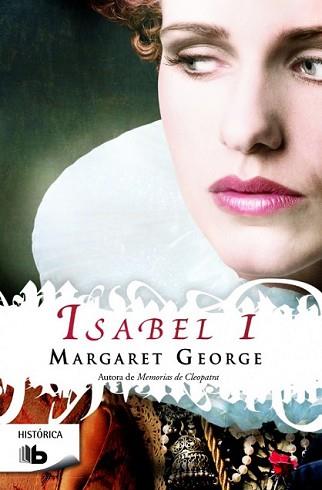 ISABEL I | 9788490700457 | GEORGE, MARGARET | Llibreria L'Illa - Llibreria Online de Mollet - Comprar llibres online