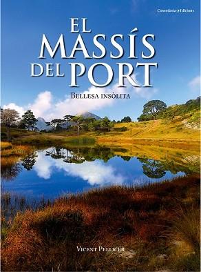 MASSÍS DEL PORT, EL | 9788490341834 | PELLICER OLLÉS, VICENT | Llibreria L'Illa - Llibreria Online de Mollet - Comprar llibres online