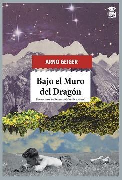 BAJO EL MURO DEL DRAGÓN | 9788416537525 | GEIGER, ARNO | Llibreria L'Illa - Llibreria Online de Mollet - Comprar llibres online