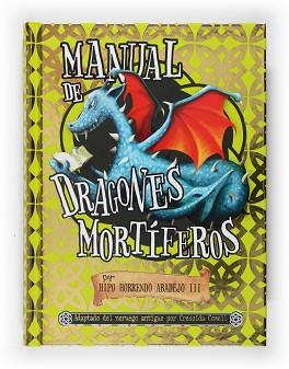 MANUAL DE DRAGONES MORTIFEROS | 9788467540260 | COWELL, CRESSIDA | Llibreria L'Illa - Llibreria Online de Mollet - Comprar llibres online