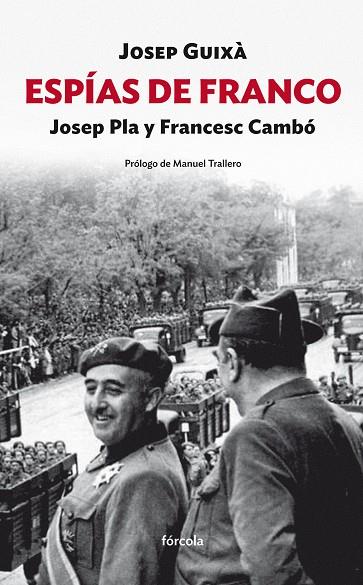 ESPÍAS DE FRANCO: JOSEP PLA Y FRANCESC CAMBÓ | 9788415174981 | GUIXÀ (1968-), JOSEP | Llibreria L'Illa - Llibreria Online de Mollet - Comprar llibres online