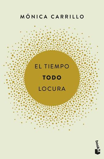 TIEMPO TODO LOCURA, EL | 9788408186731 | CARRILLO, MÓNICA | Llibreria L'Illa - Llibreria Online de Mollet - Comprar llibres online