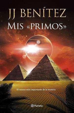 MIS «PRIMOS» | 9788408246978 | BENÍTEZ, J. J. | Llibreria L'Illa - Llibreria Online de Mollet - Comprar llibres online