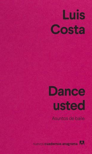 DANCE USTED | 9788433916655 | COSTA, LUIS | Llibreria L'Illa - Llibreria Online de Mollet - Comprar llibres online