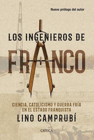 INGENIEROS DE FRANCO, LOS | 9788491995159 | CAMPRUBÍ BUENO, LINO | Llibreria L'Illa - Llibreria Online de Mollet - Comprar llibres online