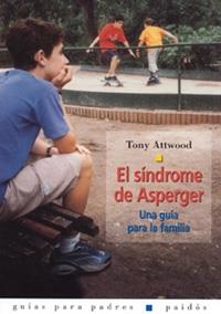 SINDROME DE ASPERGER, EL | 9788449312854 | ATTWOOD, TONY | Llibreria L'Illa - Llibreria Online de Mollet - Comprar llibres online
