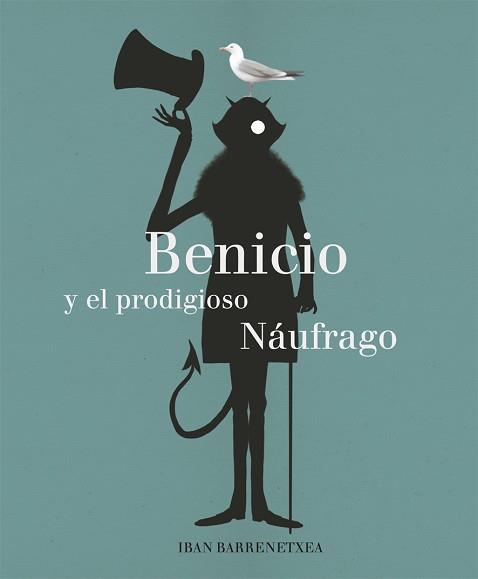 BENICIO Y EL PRODIGIOSO NÁUFRAGO | 9788494503870 | BARRENETXEA BAHAMONDE, IBAN | Llibreria L'Illa - Llibreria Online de Mollet - Comprar llibres online