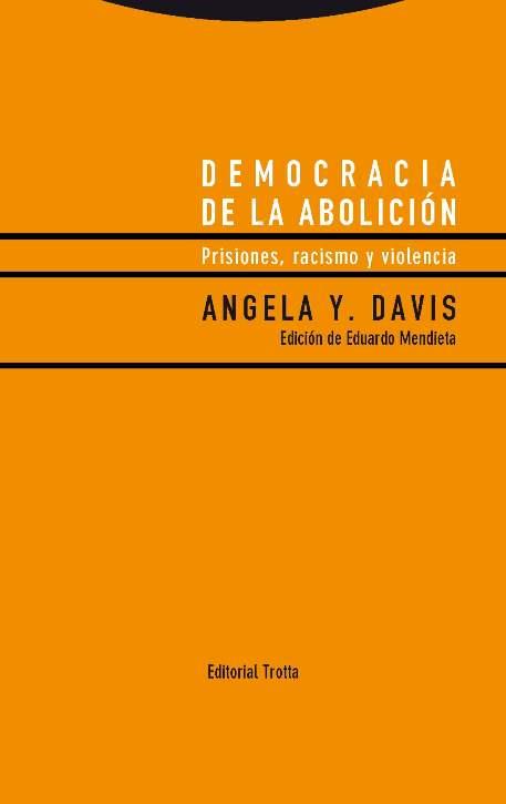 DEMOCRACIA DE LA ABOLICIÓN | 9788498796247 | DAVIS, ANGELA Y. | Llibreria L'Illa - Llibreria Online de Mollet - Comprar llibres online
