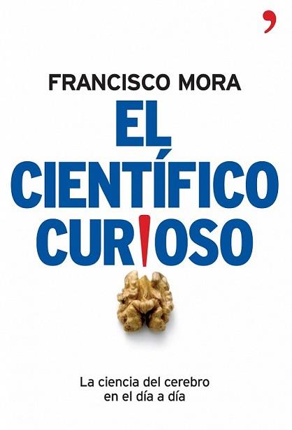 CIENTÍFICO CURIOSO, EL | 9788484606994 | MORA, FRANCISCO | Llibreria L'Illa - Llibreria Online de Mollet - Comprar llibres online