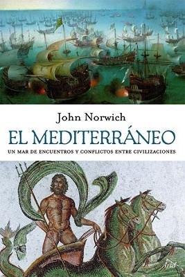 MEDITERRANEO, EL | 9788434453876 | NORWICH, JOHN JULIUS | Llibreria L'Illa - Llibreria Online de Mollet - Comprar llibres online