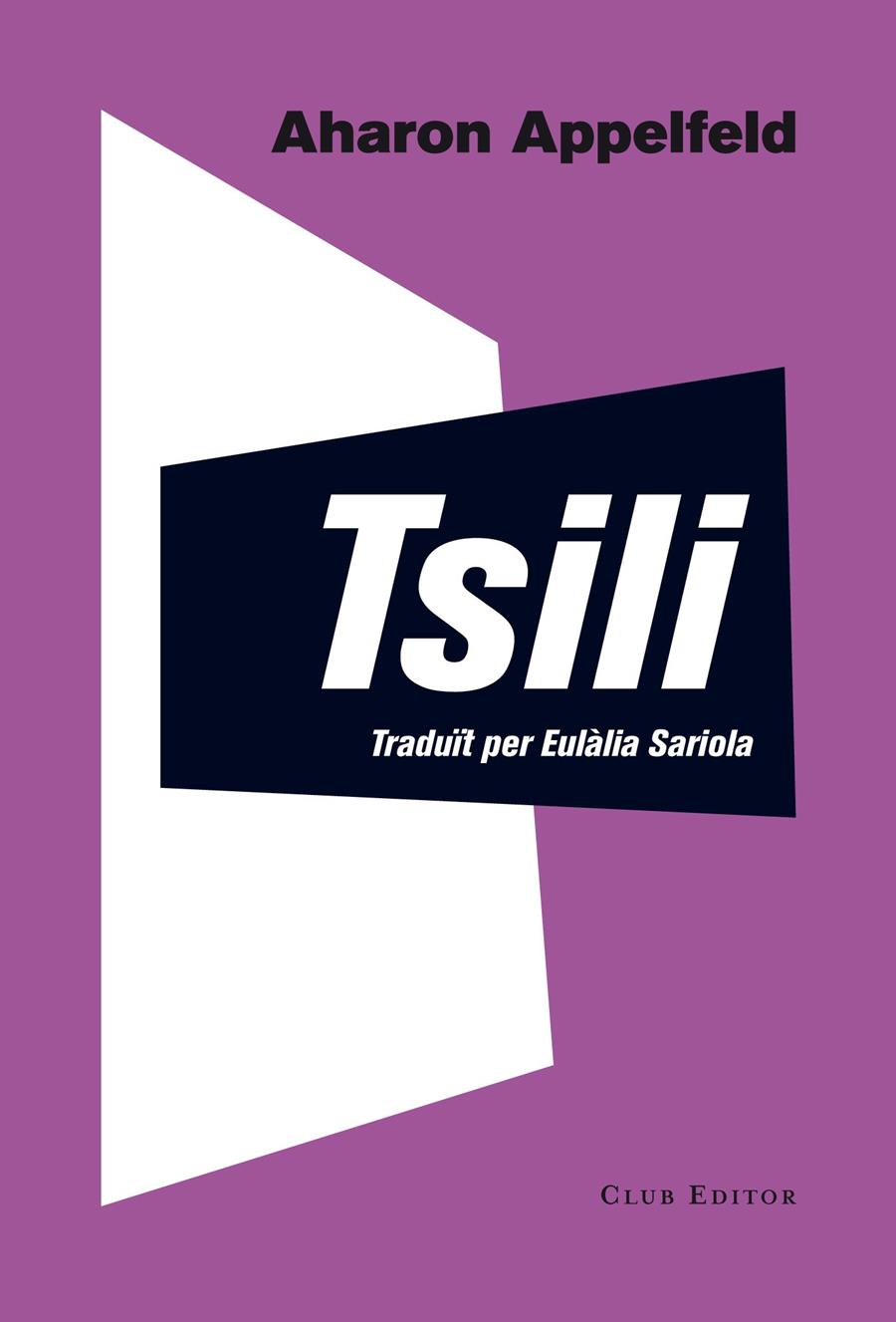 TSILI | 9788473291804 | APPELFELD, AHARON | Llibreria L'Illa - Llibreria Online de Mollet - Comprar llibres online