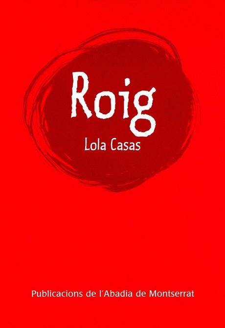 ROIG | 9788498830965 | CASAS, LOLA | Llibreria L'Illa - Llibreria Online de Mollet - Comprar llibres online