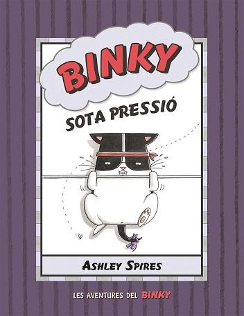 BINKY SOTA PRESSIÓ | 9788426147844 | SPIRES, ASHLEY | Llibreria L'Illa - Llibreria Online de Mollet - Comprar llibres online