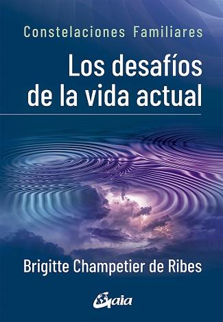 DESAFÍOS DE LA VIDA ACTUAL, LOS | 9788484458395 | CHAMPETIER DE RIBES, BRIGITTE