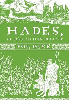 HADES EL DÉU MENYS DOLENT | 9788418456091 | GISE, POL | Llibreria L'Illa - Llibreria Online de Mollet - Comprar llibres online
