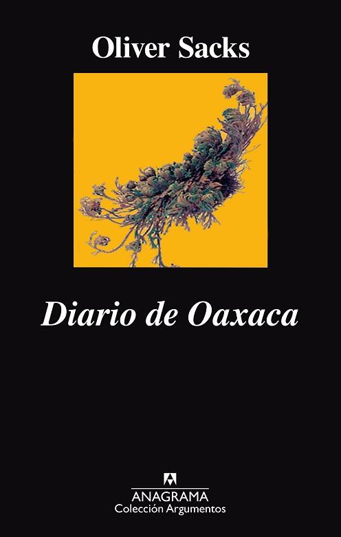 DIARIO DE OAXACA | 9788433964106 | SACKS, OLIVER | Llibreria L'Illa - Llibreria Online de Mollet - Comprar llibres online