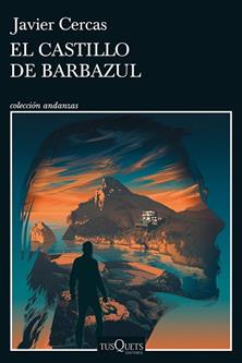 CASTILLO DE BARBAZUL, EL | 9788411070843 | CERCAS, JAVIER | Llibreria L'Illa - Llibreria Online de Mollet - Comprar llibres online