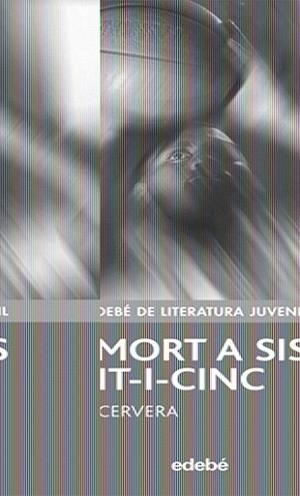 MORT A SIS VINT-I-CINC, LA | 9788423695744 | CERVERA, JORDI | Llibreria L'Illa - Llibreria Online de Mollet - Comprar llibres online