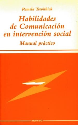 HABILIDADES DE COMUNICACIÓN EN INTERVENCIÓN SOCIAL | 9788427714038 | TREVITHICK, PAMELA | Llibreria L'Illa - Llibreria Online de Mollet - Comprar llibres online