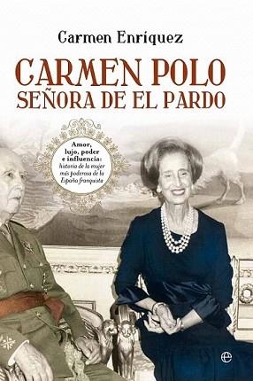 CARMEN POLO SEÑORA DEL PARDO | 9788499704586 | ENRÍQUEZ, CARMEN | Llibreria L'Illa - Llibreria Online de Mollet - Comprar llibres online