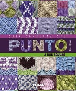 GUÍA COMPLETA DEL PUNTO A DOS AGUJAS | 9788499282091 | TOOMEY, TONI | Llibreria L'Illa - Llibreria Online de Mollet - Comprar llibres online