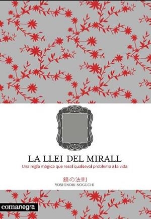 LLEI DEL MIRALL, LA | 9788493600679 | NOGUCHI, YOSHINORI | Llibreria L'Illa - Llibreria Online de Mollet - Comprar llibres online