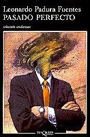 PASADO PERFECTO | 9788483101261 | PADURA FUENTES, LEONARDO | Llibreria L'Illa - Llibreria Online de Mollet - Comprar llibres online