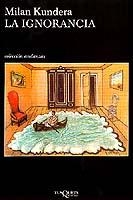 IGNORANCIA  A-405 | 9788483101315 | KUNDERA, MILAN | Llibreria L'Illa - Llibreria Online de Mollet - Comprar llibres online