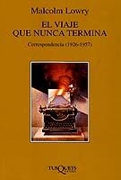 VIAJE QUE NUNCA TERMINA | 9788483106860 | LOWRY, MALCOLM | Llibreria L'Illa - Llibreria Online de Mollet - Comprar llibres online