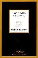 HACIA OTRA REALIDAD  M-186 | 9788483106945 | PADORNO, MANUEL | Llibreria L'Illa - Llibreria Online de Mollet - Comprar llibres online