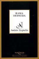 RAMA DESNUDA | 9788483107355 | TRAPIELLO, ANDRES | Llibreria L'Illa - Llibreria Online de Mollet - Comprar llibres online