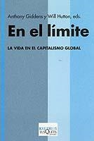 EN EL LIMITE | 9788483107379 | GIDDENS, ANTHONY / HUTTON, WILL | Llibreria L'Illa - Llibreria Online de Mollet - Comprar llibres online