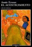 ACONTECIMIENTO, EL | 9788483101643 | ERNAUX, ANNIE | Llibreria L'Illa - Llibreria Online de Mollet - Comprar llibres online