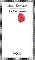 IDENTIDAD, LA | 9788483107423 | KUNDERA, MILAN | Llibreria L'Illa - Llibreria Online de Mollet - Comprar llibres online