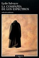COMPAÑIA DE LOS ESPECTROS, LA | 9788483101759 | SALVAYRE, LYDIE | Llibreria L'Illa - Llibreria Online de Mollet - Comprar llibres online