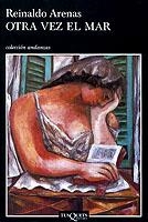OTRA VEZ EL MAR | 9788483101926 | ARENAS, REINALDO | Llibreria L'Illa - Llibreria Online de Mollet - Comprar llibres online