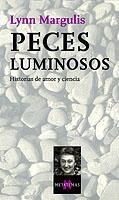 PECES LUMINOSOS | 9788483108437 | MARGULIS, LYNN | Llibreria L'Illa - Llibreria Online de Mollet - Comprar llibres online