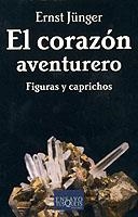 CORAZON AVENTURERO, EL | 9788483108901 | JUNGER, ERNST | Llibreria L'Illa - Llibreria Online de Mollet - Comprar llibres online