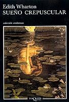 SUEÑO CREPUSCULAR | 9788483102442 | WHARTON, EDITH | Llibreria L'Illa - Llibreria Online de Mollet - Comprar llibres online