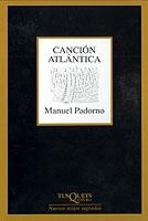 CANCION ATLANTICA | 9788483108970 | PADORNO, MANUEL | Llibreria L'Illa - Llibreria Online de Mollet - Comprar llibres online