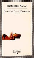 BUENOS DIAS, TRISTEZA | 9788483105221 | SAGAN, FRANÇOISE | Llibreria L'Illa - Llibreria Online de Mollet - Comprar llibres online