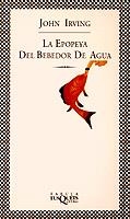 EPOPEYA DEL BEBEDOR DE AGUA, LA | 9788483105368 | IRVING, JOHN | Llibreria L'Illa - Llibreria Online de Mollet - Comprar llibres online