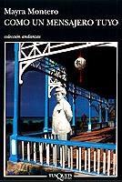COMO UN MENSAJERO TUYO | 9788483100561 | MONTERO, MAYRA | Llibreria L'Illa - Llibreria Online de Mollet - Comprar llibres online